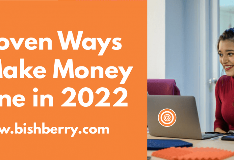 5 Proven Ways To Make Money Online in 2022